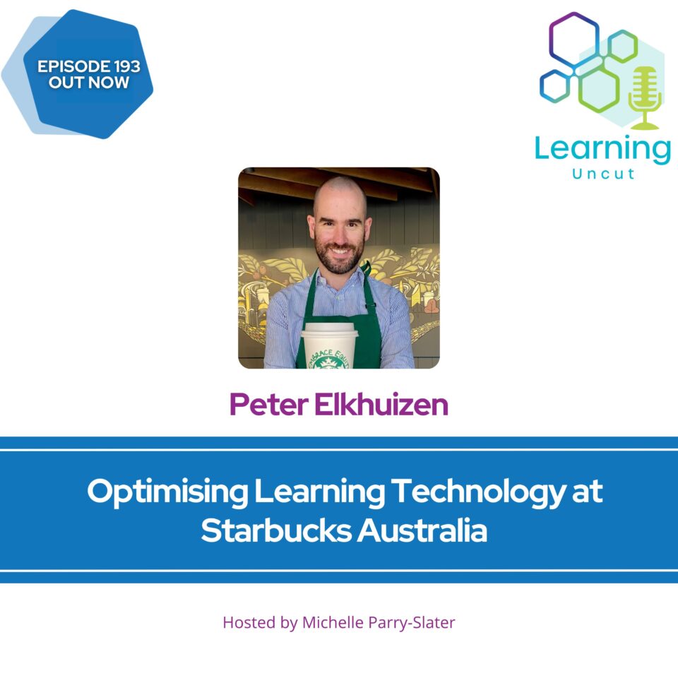 193: Optimising Learning Technology at Starbucks Australia – Peter ...