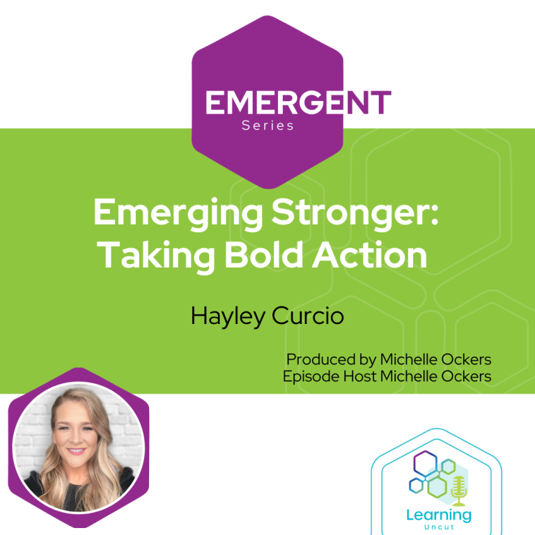 Emergent 23: Emerging Stronger: Taking Bold Action – Hayley Curcio