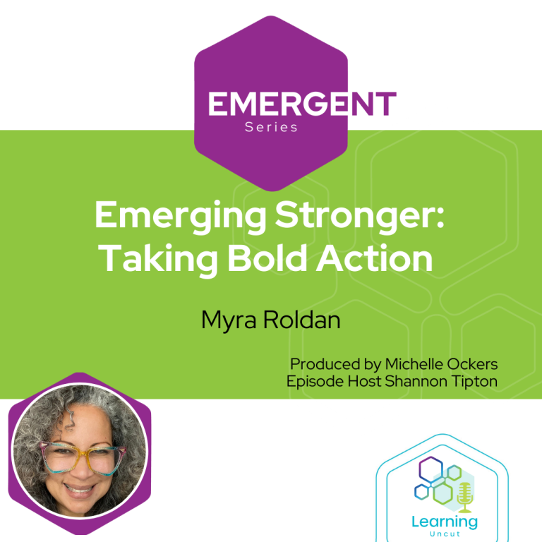 Emergent 24: Emerging Stronger: Taking Bold Action – Myra Roldan