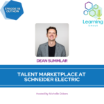 118: Talent Marketplace at Schneider Electric – Dean Summlar