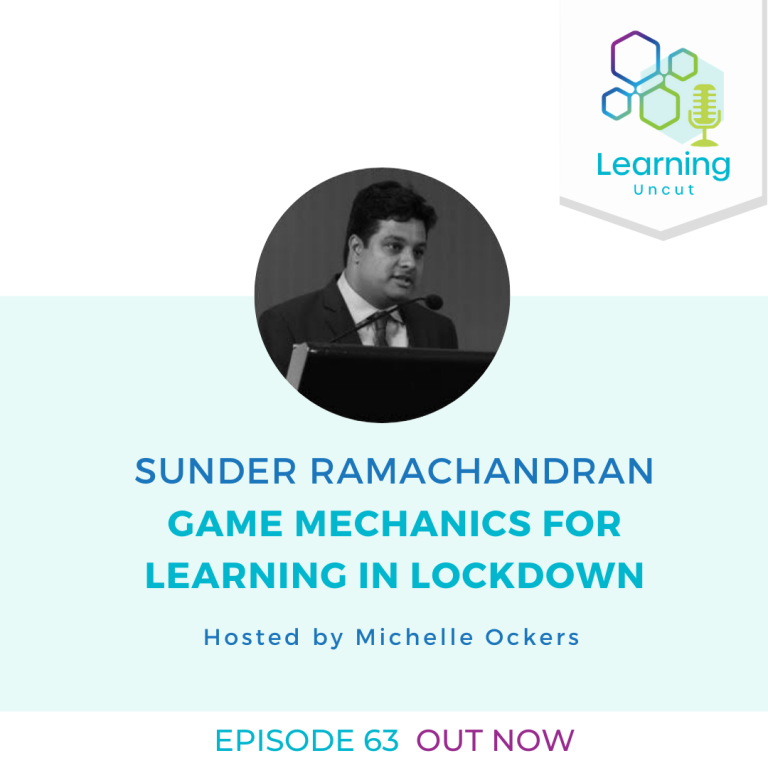 63: Game Mechanics for Learning in Lockdown – Sunder Ramachandran
