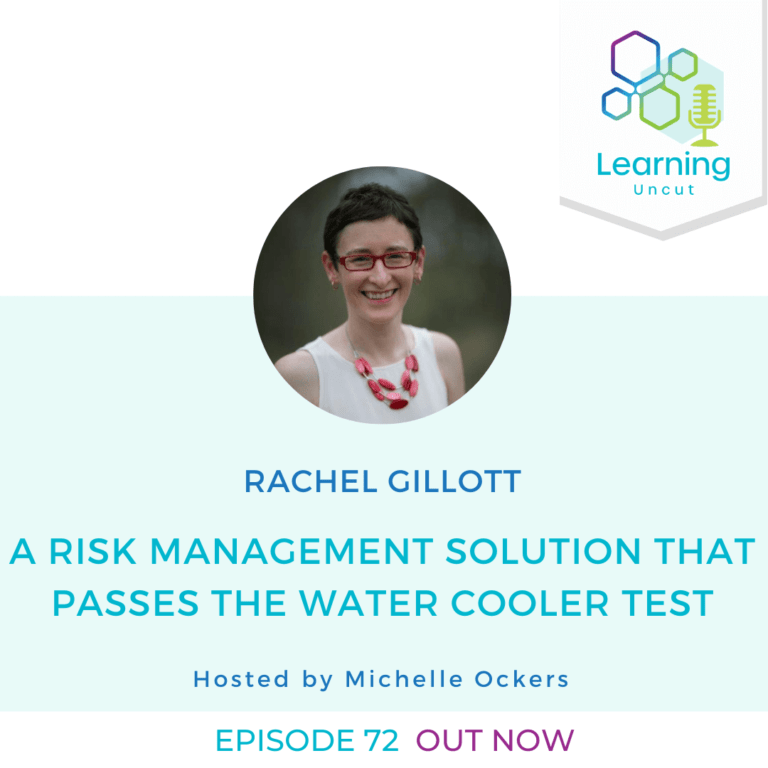 72: A Risk Management Solution that passes the Water Cooler Test – Rachel Gillott