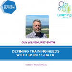 84: Defining Training Needs with Business Data – Guy Wilmshurst-Smith