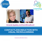 89: Contactless Induction with Visual Microlearning – Amanda Appleby and David Broadhurst