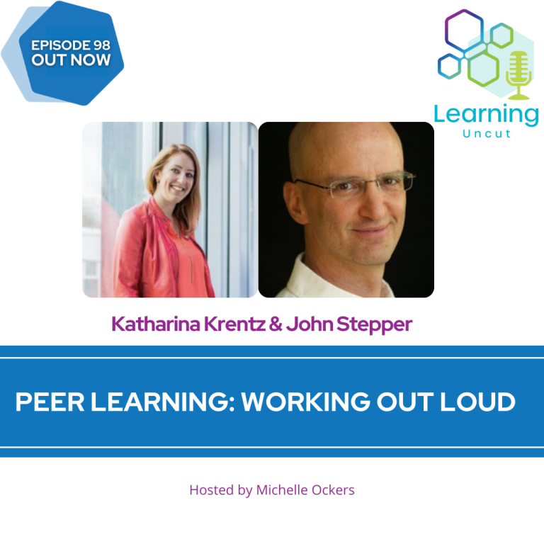 98: Peer Learning: Working Out Loud – Katharina Krentz & John Stepper