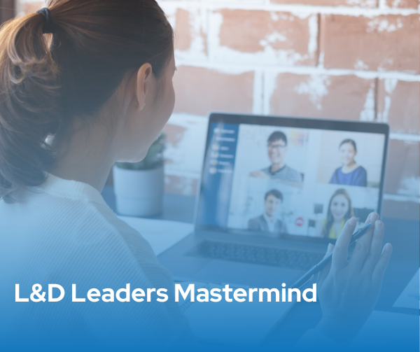 L&D Leaders Mastermind