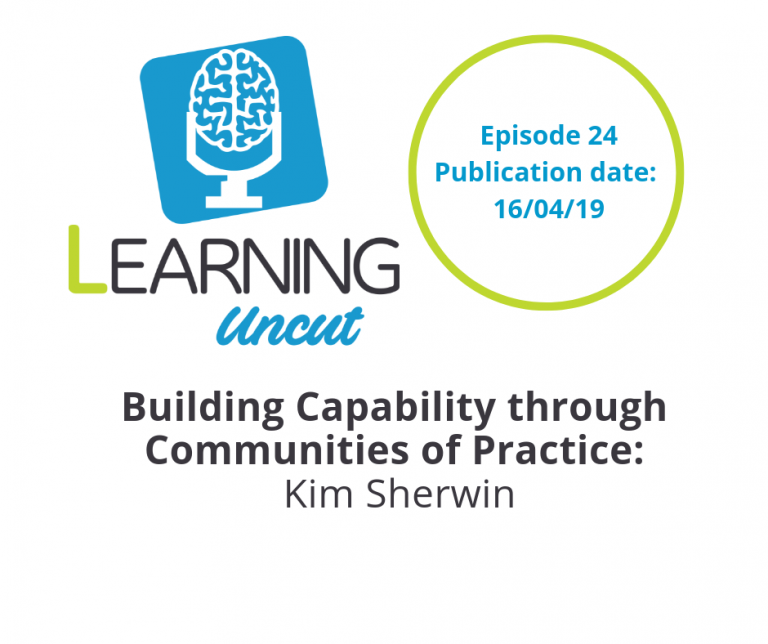 24: Building Capabilities with Communities of Practice - Kim Sherwin