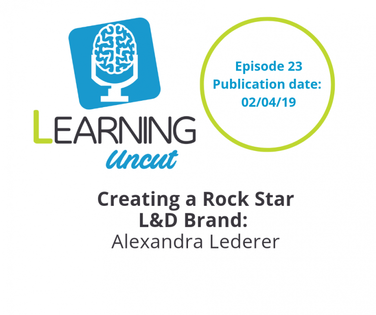 23: Creating a Rock Star L&D Brand - Alexandra Lederer