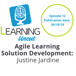 12: Agile Learning Solution Development - Justine Jardine