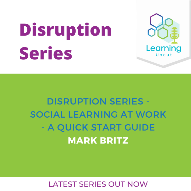 Disruption Series: Social Learning at Work: A Quick Start Guide – Mark Britz