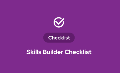 Checklist: Skills Builder – Before you begin